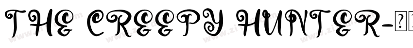 THE CREEPY HUNTER字体转换